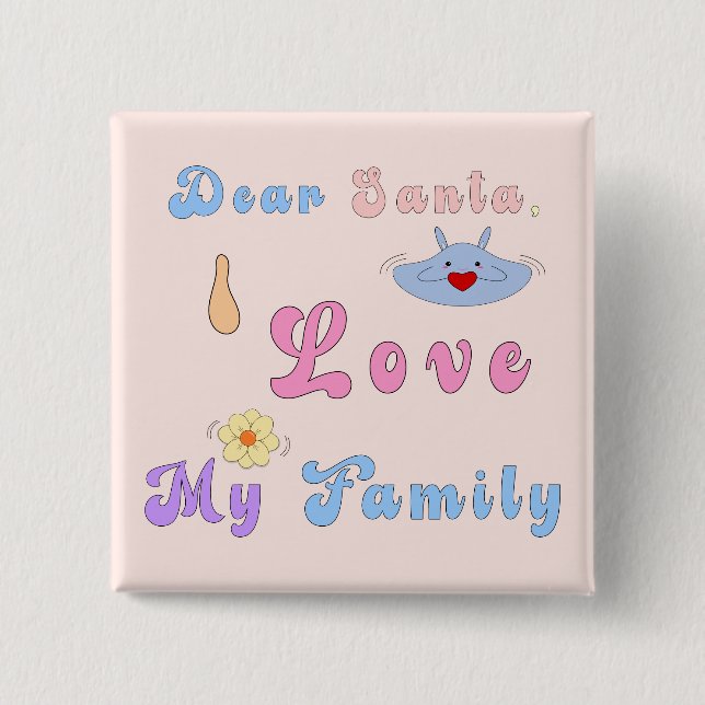 Lieber Weihnachtsmann, ich Liebe meine Familie | N Button (Vorderseite)