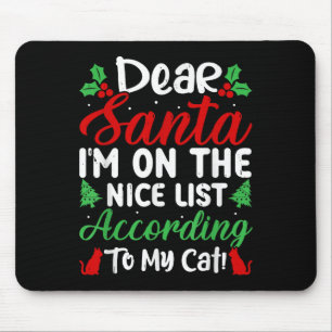 Lieber Weihnachtsmann, ich stehe laut meiner Katze Mousepad