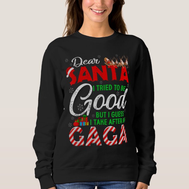 Lieber Weihnachtsmann Ich versuchte, gut zu sein,  Sweatshirt (Vorderseite)