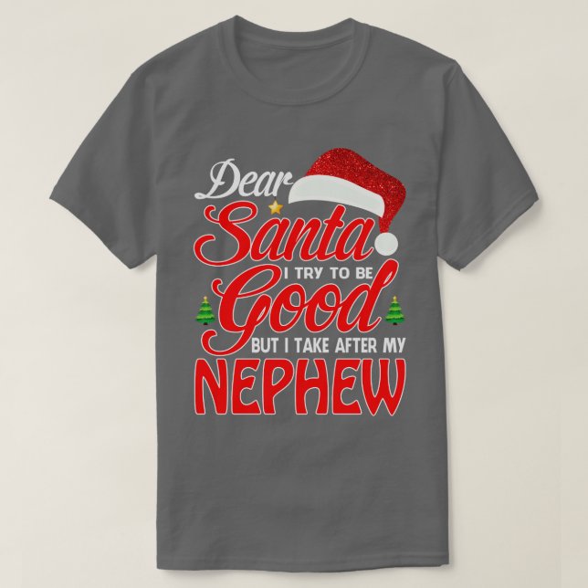 Lieber Weihnachtsmann Ich versuchte, gut zu sein,  T-Shirt (Design vorne)