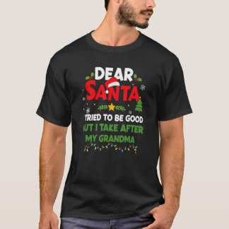 Lieber Weihnachtsmann Ich versuchte, gut zu sein, T-Shirt