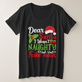Lieber Weihnachtsmann, ich war nicht unartig, das  Große Größe T-Shirt