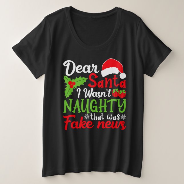Lieber Weihnachtsmann, ich war nicht unartig, das  Große Größe T-Shirt (Design vorne)