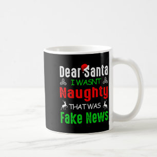 Lieber Weihnachtsmann, ich war nicht unartig, das Kaffeetasse