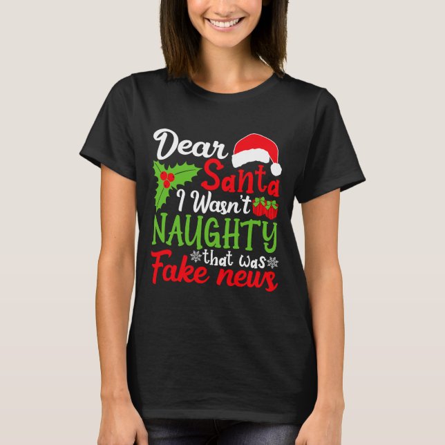 Lieber Weihnachtsmann, ich war nicht unartig, das  T-Shirt (Vorderseite)