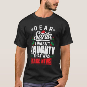 Lieber Weihnachtsmann, ich war nicht unartig, das  T-Shirt