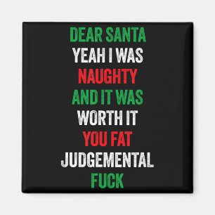 Lieber Weihnachtsmann, ich war unartig und es ist  Magnet