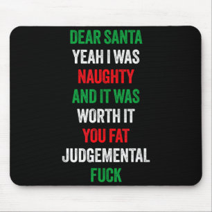 Lieber Weihnachtsmann, ich war unartig und es ist Mousepad