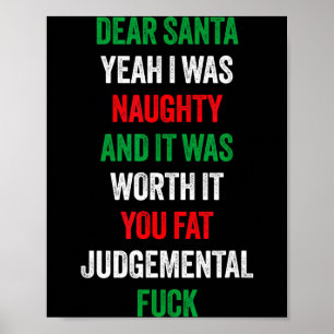 Lieber Weihnachtsmann, ich war unartig und es ist  Poster