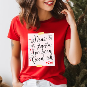 Lieber Weihnachtsmann, ich war ziemlich brav Lusti T-Shirt