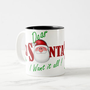 Lieber Weihnachtsmann, ich will alles! Zweifarbige Tasse