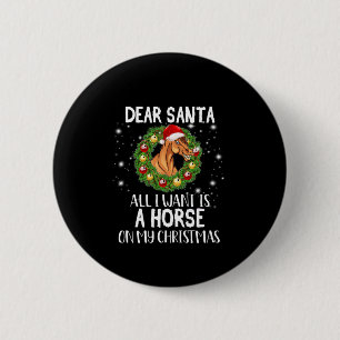 Lieber Weihnachtsmann, ich Wollte nur zu Weihnacht Button