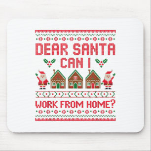 Lieber Weihnachtsmann Kann ich von zu Hause aus ar Mousepad