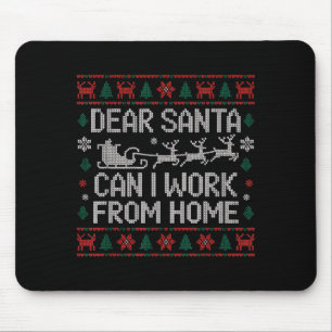 Lieber Weihnachtsmann Kann ich von zu Hause aus ar Mousepad