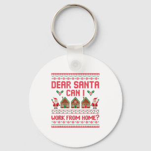 Lieber Weihnachtsmann Kann ich von zu Hause aus ar Schlüsselanhänger
