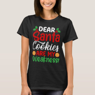 Lieber Weihnachtsmann Kekse sind meine Schwäche! L T-Shirt