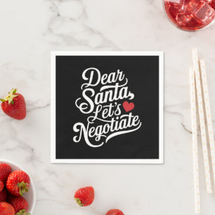 Lieber Weihnachtsmann, lasst uns verhandeln Lustig Serviette
