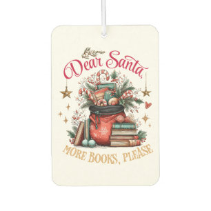 Lieber Weihnachtsmann, Mehr Bücher Bitte Autolufterfrischer