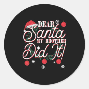 Lieber Weihnachtsmann Mein Bruder Hat Es Getan Brü Runder Aufkleber