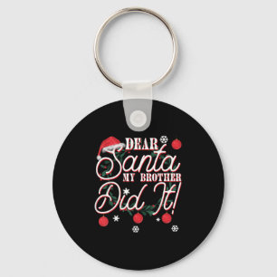 Lieber Weihnachtsmann Mein Bruder Hat Es Getan Brü Schlüsselanhänger