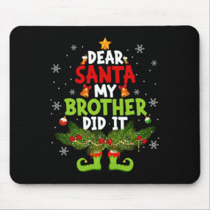 Lieber Weihnachtsmann Mein Bruder Hat Es Getan Elf Mousepad