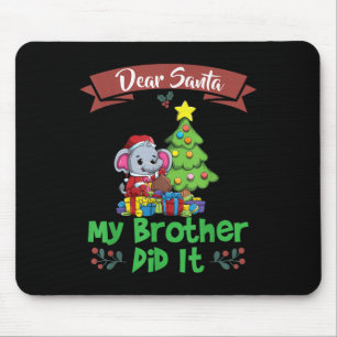 Lieber Weihnachtsmann, mein Bruder hat es getan, G Mousepad