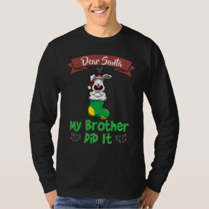 Lieber Weihnachtsmann, mein Bruder hat es getan, G T-Shirt