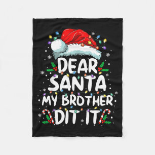 Lieber Weihnachtsmann, mein Bruder hat es getan, l Fleecedecke