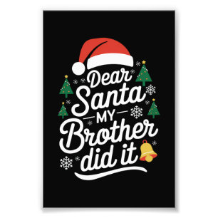 Lieber Weihnachtsmann, mein Bruder hat es getan Lu Fotodruck