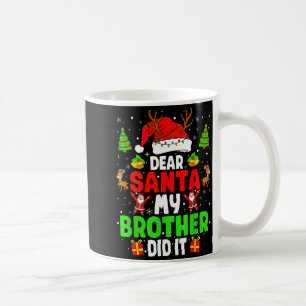 Lieber Weihnachtsmann, mein Bruder hat es getan Lu Kaffeetasse