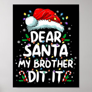 Lieber Weihnachtsmann, mein Bruder hat es getan Lu Poster