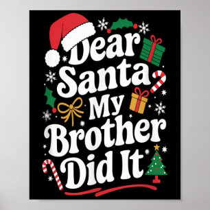 Lieber Weihnachtsmann Mein Bruder Hat Es Getan Wei Poster
