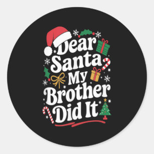 Lieber Weihnachtsmann Mein Bruder Hat Es Getan Wei Runder Aufkleber