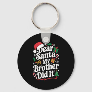 Lieber Weihnachtsmann Mein Bruder Hat Es Getan Wei Schlüsselanhänger