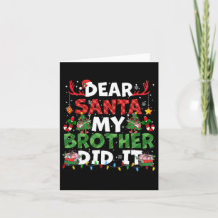 Lieber Weihnachtsmann, mein Bruder hat es lustige Karte