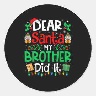 Lieber Weihnachtsmann, mein Bruder hat es lustige  Runder Aufkleber