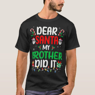 Lieber Weihnachtsmann, mein Bruder hat es lustige T-Shirt