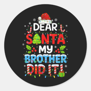 Lieber Weihnachtsmann Mein Bruder Hat Es Lustiger  Runder Aufkleber