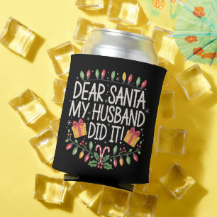 Lieber Weihnachtsmann Mein Mann Hat Es Getan Weihn Dosenkühler