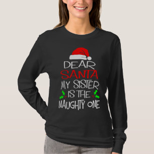 Lieber Weihnachtsmann, mein Schwester ist der schm T-Shirt