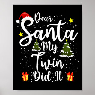 Lieber Weihnachtsmann, mein Zwilling hat es getan Poster