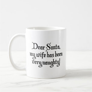 Lieber Weihnachtsmann, meine Ehefrau war sehr schm Kaffeetasse