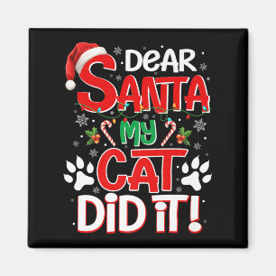 Lieber Weihnachtsmann, meine Katze hat es getan, l Magnet