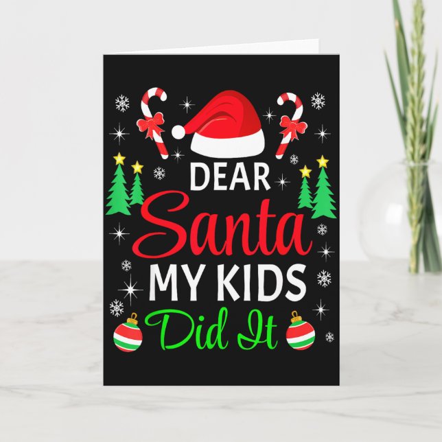 Lieber Weihnachtsmann, meine Kinder haben es getan Karte (Vorderseite)
