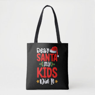 Lieber Weihnachtsmann, meine Kinder haben es getan Tasche