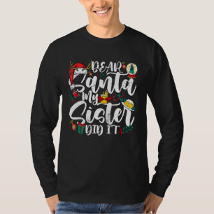 Lieber Weihnachtsmann Meine Schwester Habe ich Pas T-Shirt