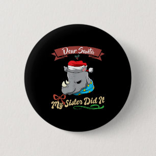 Lieber Weihnachtsmann, meine Schwester hat es geta Button