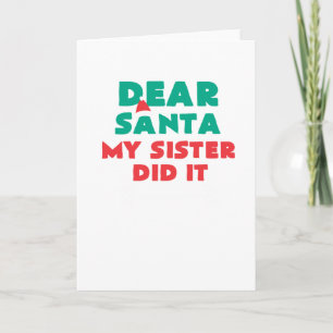 Lieber Weihnachtsmann, meine Schwester hat es geta Karte