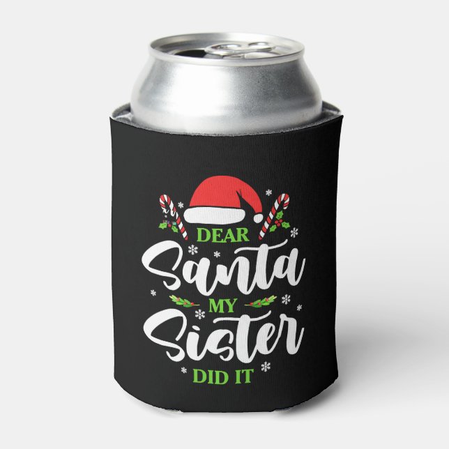 Lieber Weihnachtsmann, meine Schwester hat es lust Dosenkühler (Kanne Vorderseite)