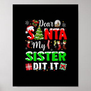 Lieber Weihnachtsmann, meine Schwester hat es lust Poster